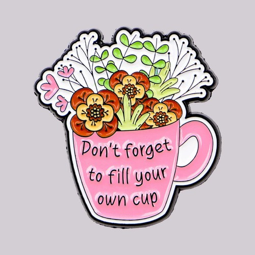 Fill your own cup - fill,